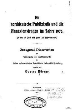 portada Die norddeutsche publizistik und die annexionsfragen im jahre 1870 (in German)