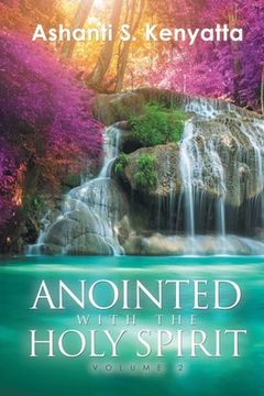portada Anointed with the Holy Spirit: Volume 2 (en Inglés)