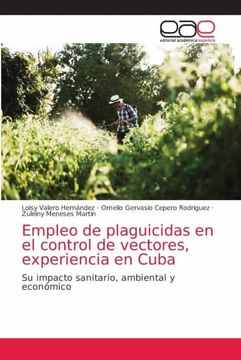 portada Empleo de Plaguicidas en el Control de Vectores, Experiencia en Cuba: Su Impacto Sanitario, Ambiental y Económico