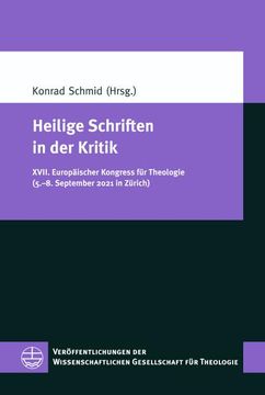 portada Heilige Schriften in Der Kritik: XVII. Europaischer Kongress Fur Theologie (5.-8. September 2021 in Zurich) (en Alemán)