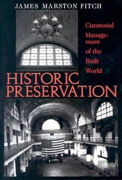 portada Historic Preservation: Curatorial Management of the Built World (en Inglés)