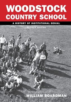 portada WCS - Woodstock Country School: A History of Institutional Denial (Revised Edition) (in English)