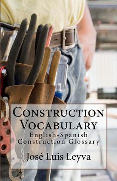 portada Construction Vocabulary: English-Spanish Construction Glossary (en Inglés)