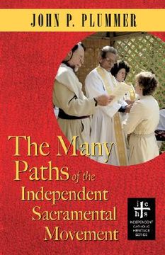 portada the many paths of the independent sacramental movement (en Inglés)
