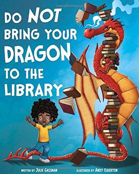 portada Do not Bring Your Dragon to the Library (Fiction Picture Books) 
