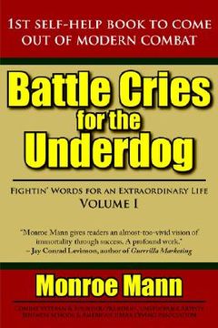 portada battle cries for the underdog: fightin' words for an extraordinary life volume i (en Inglés)