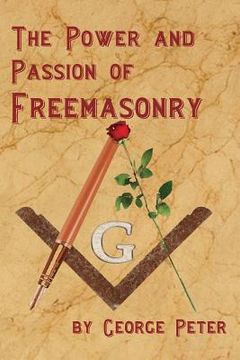 portada The Power and Passion of Freemasonry (en Inglés)