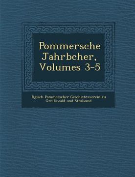 portada Pommersche Jahrb Cher, Volumes 3-5 (in German)