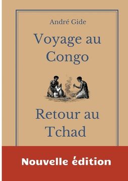 portada Voyage au Congo - Retour au Tchad: les carnets de voyage d'André Gide (in French)