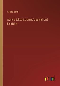 portada Asmus Jakob Carstens' Jugend- und Lehrjahre (in German)