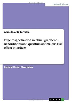 portada Edge magnetization in chiral graphene nanoribbons and quantum anomalous Hall effect interfaces in graphene
