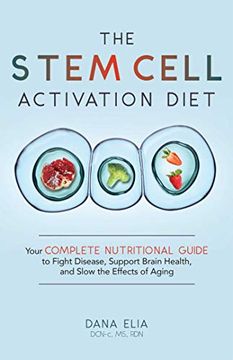 portada The Stem Cell Activation Diet: Your Complete Nutritional Guide to Fight Disease, Support Brain Health, and Slow the Effects of Aging (en Inglés)
