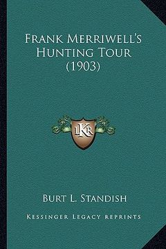 portada frank merriwell's hunting tour (1903)