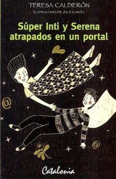 portada Super Inti y Serena Atrapados en un Portal (in Spanish)