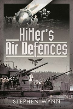 portada Hitler's Air Defences (en Inglés)