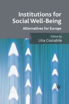 portada Institutions for Social Well Being: Alternatives for Europe