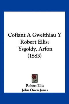portada Cofiant a Gweithiau y Robert Ellis: Ysgoldy, Arfon (1883)