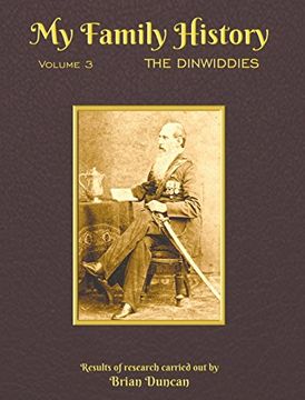 portada My Family History: Volume 3: The Dinwiddies