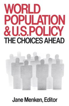 portada World Population And U. S. Policy: The Choices Ahead