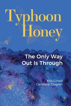 portada Typhoon Honey: The Only Way Out Is Through (en Inglés)