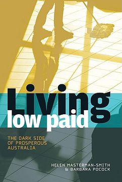 portada Living Low Paid: The Dark Side of Prosperous Australia (en Inglés)
