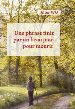 portada Une phrase finit par un beau jour pour mourir: cordes (in French)