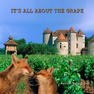 portada It's all about the grape (en Inglés)