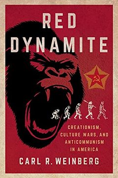 portada Red Dynamite: Creationism, Culture Wars, and Anticommunism Inamerica (Religion and American Public Life) (en Inglés)