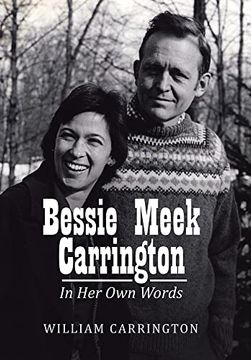 portada Bessie Meek Carrington: In her own Words (en Inglés)