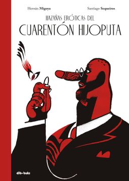 portada Hazañas Eróticas del Cuarentón Hijoputa (in Spanish)