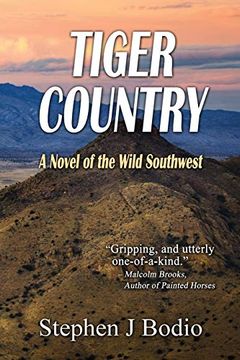 portada Tiger Country: A Novel of the Wild Southwest (en Inglés)