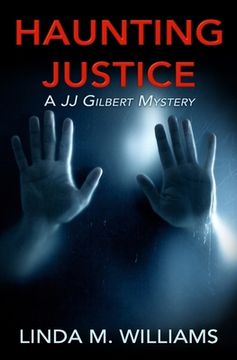portada Haunting Justice: A JJ Gilbert Mystery (en Inglés)