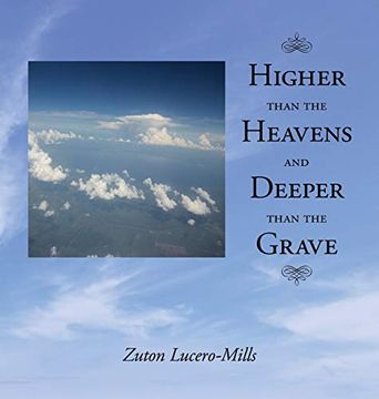 portada Higher Than the Heavens and Deeper Than the Grave (en Inglés)
