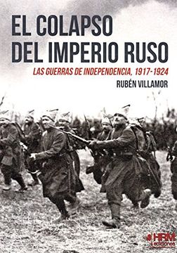 portada El Colapso del Imperio Ruso: Las Guerras de Independencia, 1917-1924