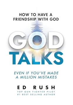 portada God Talks: How to Have a Friendship with God (Even if You've Made a Million Mistakes) (en Inglés)