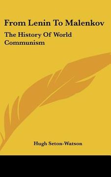 portada from lenin to malenkov: the history of world communism (en Inglés)