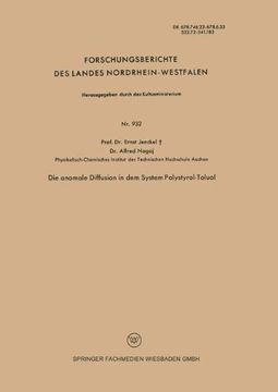 portada Die anomale Diffusion in dem System Polystyrol-Toluol (Forschungsberichte des Landes Nordrhein-Westfalen)