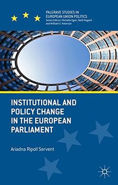 portada Institutional and Policy Change in the European Parliament: Deciding on Freedom, Security and Justice (Palgrave Studies in European Union Politics)