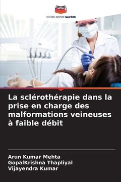 portada La sclérothérapie dans la prise en charge des malformations veineuses à faible débit (en Francés)