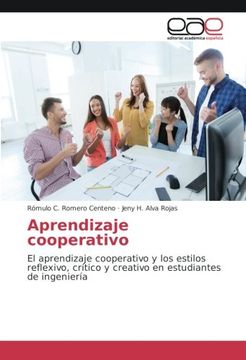 portada Aprendizaje cooperativo: El aprendizaje cooperativo y los estilos reflexivo, crítico y creativo en estudiantes de ingeniería