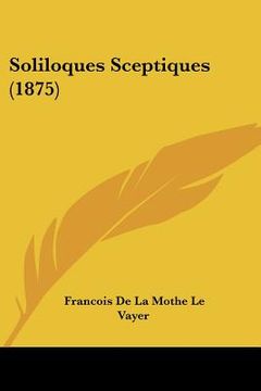 portada soliloques sceptiques (1875) (en Inglés)