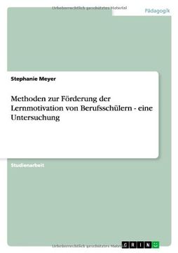 portada Methoden zur Förderung der Lernmotivation von Berufsschülern - eine Untersuchung (German Edition)