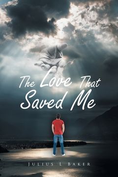 portada The Love That Saved Me (en Inglés)