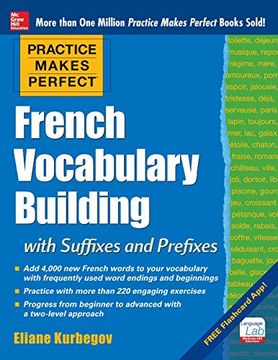 portada Practice Makes Perfect French Vocabulary Building With Suffixes and Prefixes: (Beginner to Intermediate Level) 200 Exercises + Flashcard app (en Inglés)