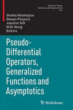 portada Pseudo-Differential Operators, Generalized Functions and Asymptotics (en Inglés)