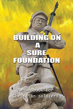 portada Building on a Sure Foundation (en Inglés)