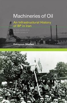 portada Machineries of Oil: An Infrastructural History of bp in Iran (Infrastructures) 