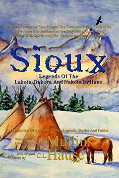 portada Sioux Legends of the Lakota, Dakota, and Nakota Indians (2) (Native American Legends) (in English)