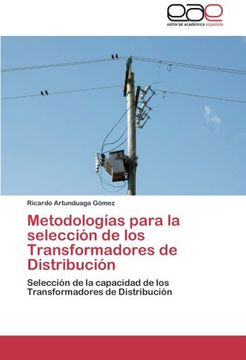 Metodologias Para La Seleccion de Los Transformadores de Distribucion