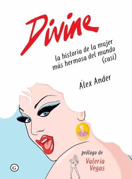 portada Divine: La Historia de la Mujer mas Hermosa del Mundo (Casi)